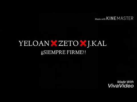 Jkal ft lyan ft Zeto  Siempre firme