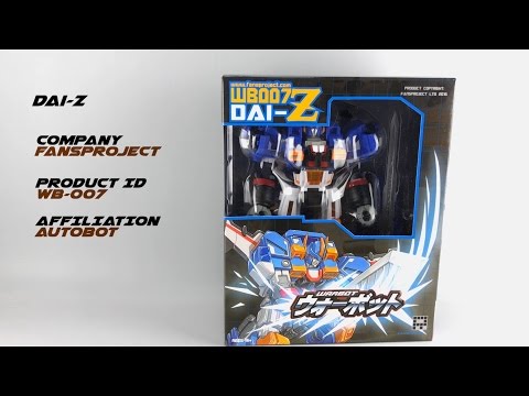 Transformers Review: FansProject WB-007 Dai-Z // P4L Reviews