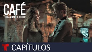 Café con Aroma de Mujer | Capítulo 4 | Telemundo