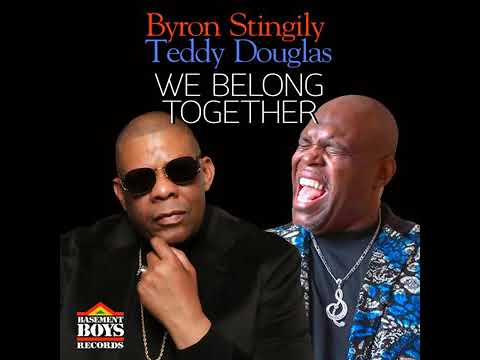 Byron Stingily & Teddy Douglas - We Belong Together (Main Mix)