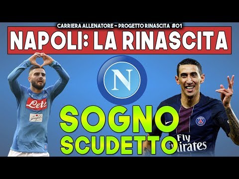 COSTRUIAMO UN NAPOLI DA SCUDETTO [#1] FIFA 18 Carriera Allenatore PROGETTO RINASCITA