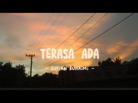 Terasa ada (sufian suhaimi) lirik  #galaubrutal #fypシ #viral #storysad