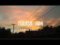 Terasa Ada Sufian Suhaimi Lirik Galaubrutal Fypシ Viral Storysad