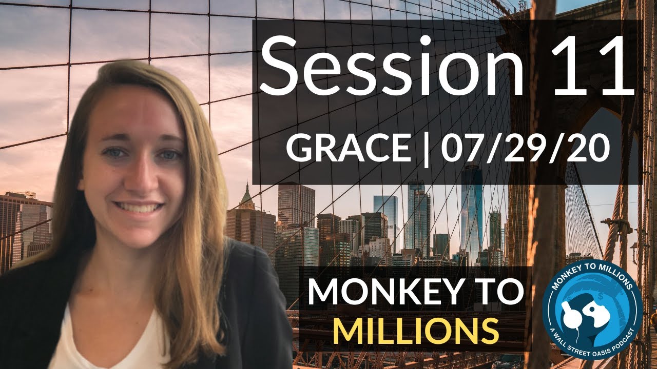 Grace (Session 11) - IB Technical Interview Mock + Keeping Perspective - July 29, 2020