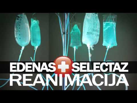 Edenas ft. Selectaz - REANIMACIJA