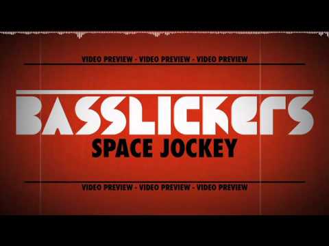 Basslickers - Space Jockey -- VIDEO PREVIEW