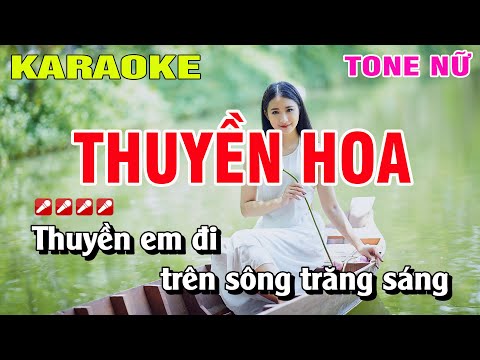 Karaoke Thuyền Hoa Tone Nữ Nhạc Sống | Nguyễn Linh