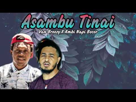 Asambu Tinai   Van Breezy X Ambi Napi Bocor360p