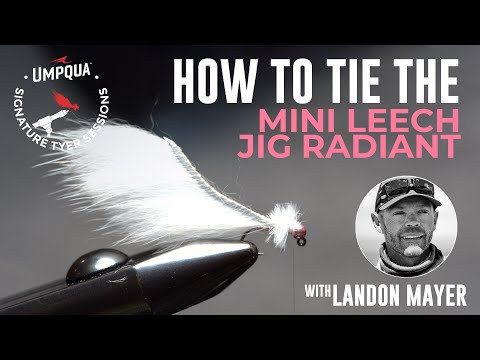 How to tie the Mini Leech Jig Radiant with Landon Mayer
