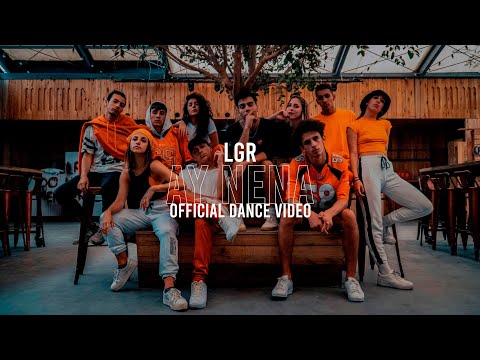 LGR - Ay Nena (Official Dance Video)
