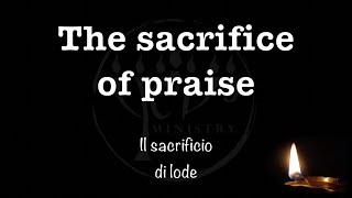 The Sacrifice Of Praise - William Murphy (musica con testo e traduzione)