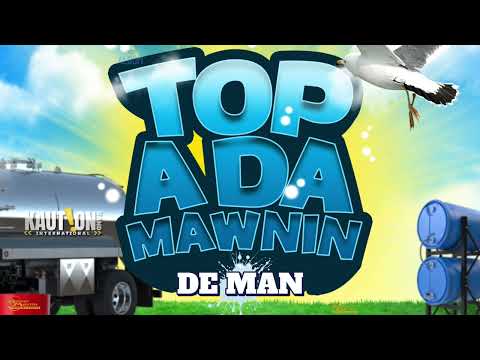 KAUTION BAND INT. - DE MAN | WUK UP | (SOCA 2025) | TOP OF DA MORNING ALBUM