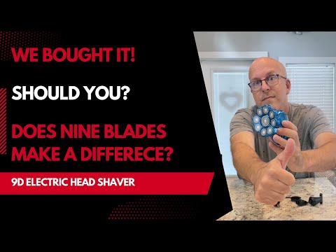 9D Electric Head Shaver - Does Nine Blades Make A Difference?