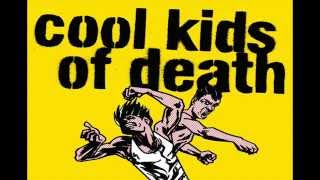 Cool Kids of Death - Niech wszystko spłonie