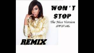 Sevyn Streeter - Won&#39;t Stop Remix Ft. DC D-nice