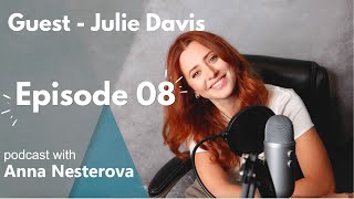 EP 08 Julie Davis - From Nursing to Medical Sales: The Unexpected Benefits of a Bold Career Move