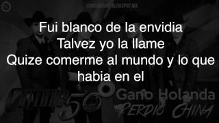 Gano Holanda perdio China-Letra-Calibre 50