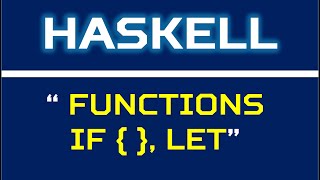 Download the video "Haskell 2b : Functions, if, and let"