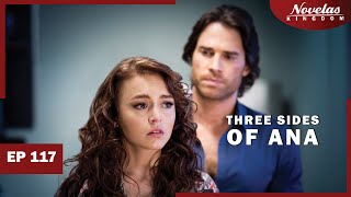 THREE SIDES OF ANA | Episode - 117 | ( English Dubbed ) Mexico Novela Series
