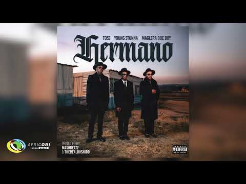 TOSS, Maglera Doe Boy & Young Stunna - Hermano (Official Audio)