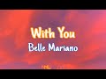 With You - Belle Mariano (Lyrics) | NML Piece With You - Belle Mariano (Lyrics) | NML Piece