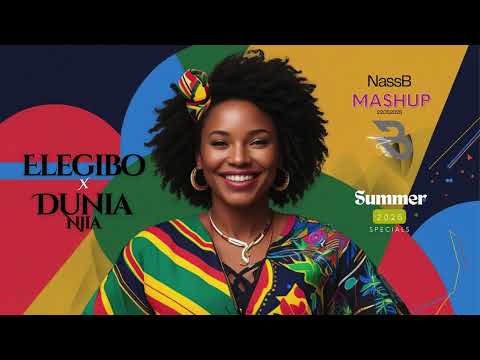 Elegibo x Dunia Njia - Summer 2025 New Mashup - Relight Orshetra x  A.Damassy feat. J.Dub vs Bushoke