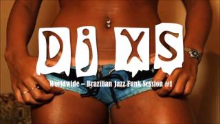 Latin Jazz Funk Mix - Dj XS Rare Brazilian Funk, Disco, Soul, Boogie & Jazzy Hip Hop Mix - Free DL