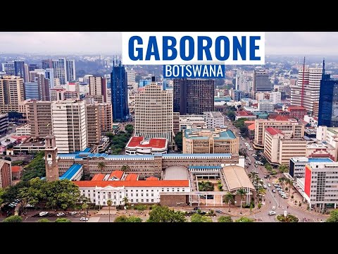 GABORONE: The Southern Africa Political Capital