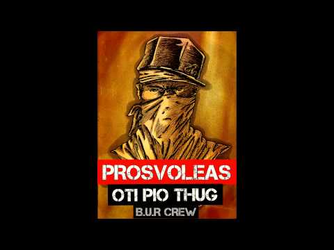 Prosvoleas - "Oti Pio THUG" Prod. Boi-lee