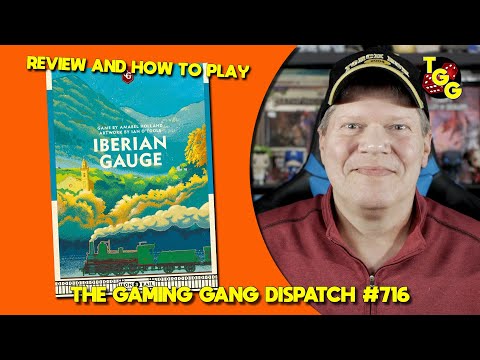 Iberian Gauge Reviewed on The Gaming Gang Dispatch Ep 716