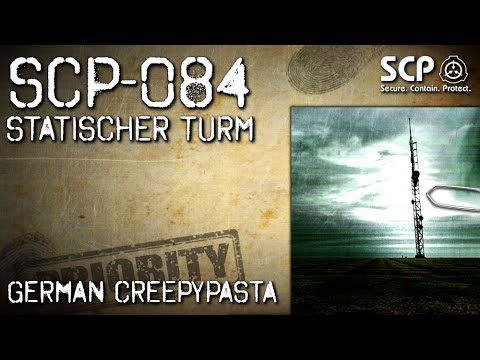 SCP-084: Static Tower - German Creepypasta (Horror, Audiobook) GERMAN *20K Subscribers yeah*