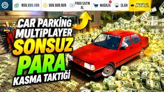 CAR PARKİNG MULTİPLAYER'DE SINIRSIZ PARA KASMA TAKTİĞİ!