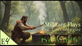 The last plague Blight - Episode 4 - Getting to Grips with Metal Smelting