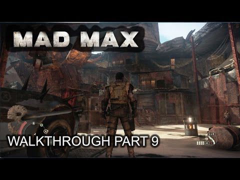 Mad Max - 100% Walkthrough part 9 - 1080p 60fps - No commentary