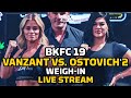 BKFC 19: VanZant vs. Ostovich 2 Weigh-In LIVE Stream | MMA Fighting