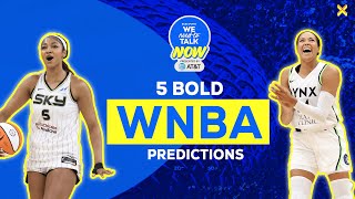 5 BOLD WNBA predictions
