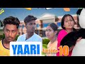 Yaari | Episode 10 | Tera Yaar Hoon Main | Allah wariyan |Friendship Story | RKR Album | Rakhi Video