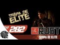 RUST - Tropa De Elite #282 #SAMFAMILY 