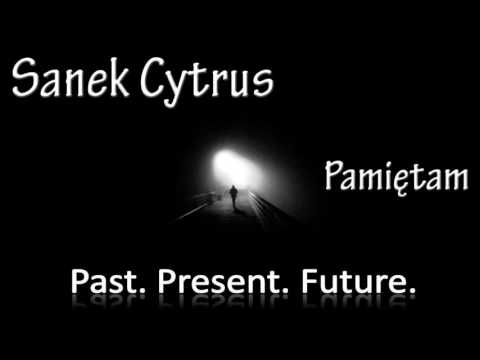 Sanek&Cytrus - Pamiętam