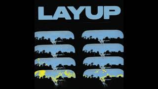 Layup - Get up and Move (Official Audio)