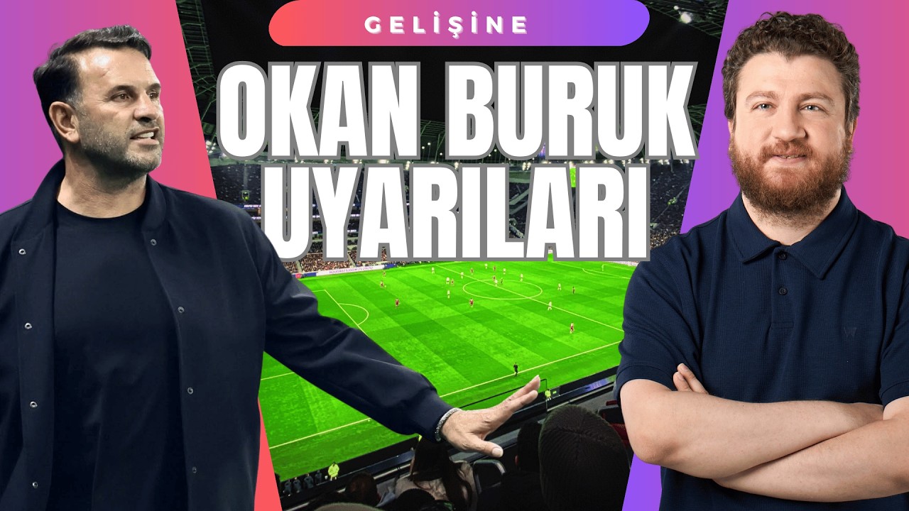 Okan Buruk Uyarıları... Icardi Meselesi... İspanya 2-0 Fransa