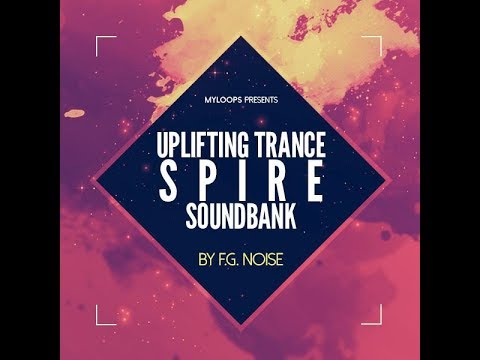 F.G. Noise - Uplifting Trance Spire Soundbank (Demo video)