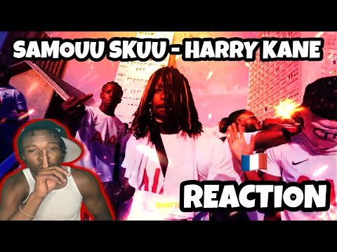 AMERICAN REACTS TO FRENCH DRILL RAP! SAMOUU SKUU - HARRY KANE ENGLISH TRANSLATION