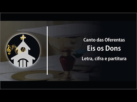 Eis Os Dons - Músicas Católicas
