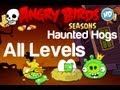Angry Birds Seasons Haunted Hogs All Levels 3 Star Walkthrough Levels 1 1 Thru 1 20 W Golden Egg