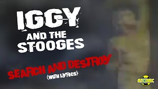 Music video thumbnail preview for Iggy And The Stooges - Search And Destroy (Music Video) by Iggy and The Stooges