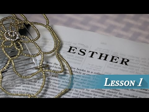Lesson 1 - Esther Introduction