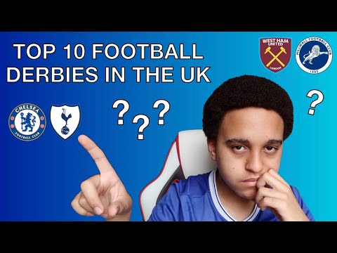 TOP 10 FOOTBALL DERBIES IN THE UK
