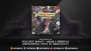Polo Boy Shawty - Grade A Freestyle [Instrumental] (Prod. By ReeseyGotIt) + DL via @Hipstrumentals