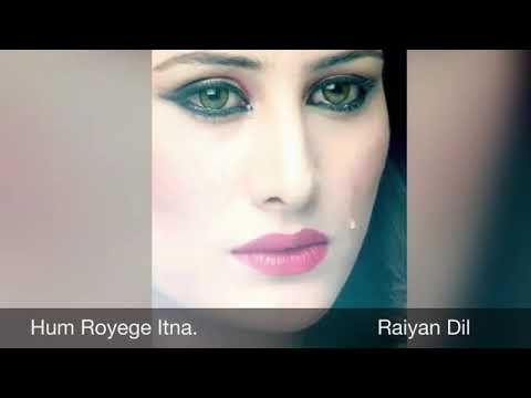 Hum roiam gy itna full sad song